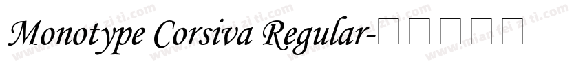 Monotype Corsiva Regular字体转换